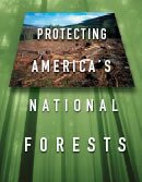Protecting America's National Forests, a report by the Heritage Forests Campaign